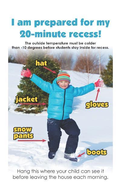 Student dressed for recess wearing a hat, jacket, Snow pants, gloves and boots 